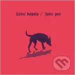 Letní kapela: Jako pes LP - Letní kapela