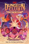 Dungeons & Dragons: Dungeon Club: Time to Party - Molly Knox Ostertag - kniha z kategorie Beletrie pro děti