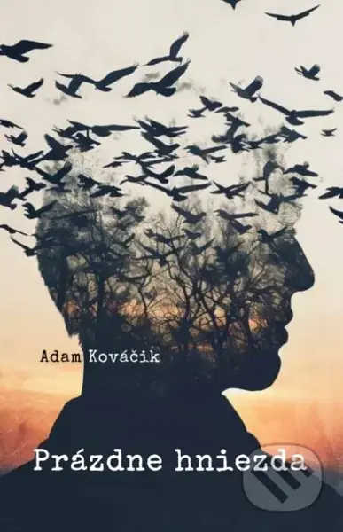 Prázdne hniezda - Adam Kováčik - kniha z kategorie Společenská beletrie