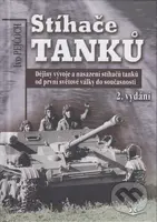Stíhače tanků (Dějiny vývoje a nasazení stíhačů tanků od první světové války do současnosti) - kniha z kategorie Vojenství