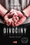 Princíp divočiny - Radoslav Selecký - kniha z kategorie Beletrie