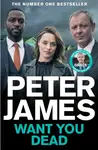 Want You Dead - Peter James