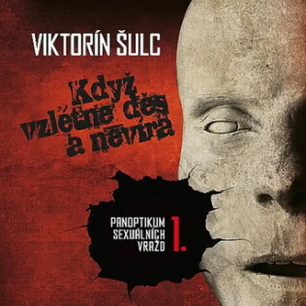 Když vzlétne děs a nevíra - Viktorín Šulc