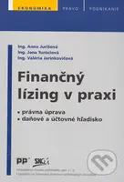 Finančný lízing v praxi (Právna úprava, daňové a účtovné hľadisko) - kniha z kategorie Účetnictví a daně