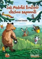 Jak Medvěd Bručimír všechno zapomněl - Richard Skolek - kniha z kategorie Beletrie pro děti