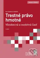 Trestné právo hmotné (Všeobecná a osobitná časť) - Eva Szabová - kniha z kategorie Trestní právo