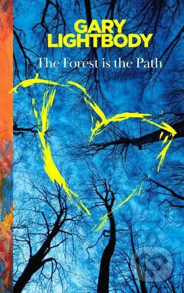 The Forest Is the Path - Gary Lightbody - kniha z kategorie Odborné a naučné