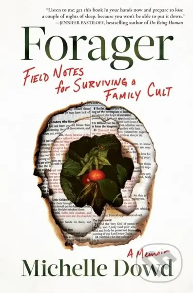 Forager (Field Notes for Surviving a Family Cult: a Memoir) - kniha z kategorie Filozofie