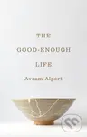 The Good-Enough Life - Avram Alpert - kniha z kategorie Filozofie