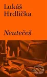 Neutečeš - Lukáš Hrdlička - kniha z kategorie Detektivky