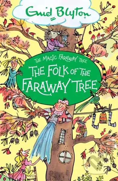 The Magic Faraway Tree: The Folk of the Faraway Tree - kniha z kategorie Pro děti