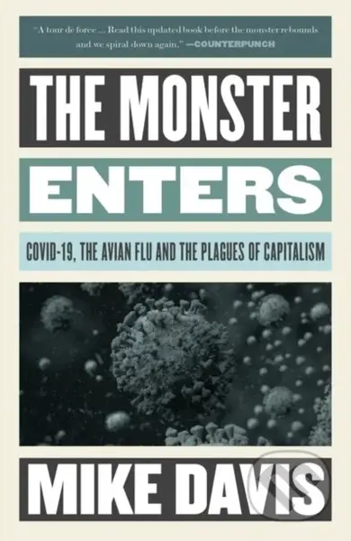 The Monster Enters (COVID-19, Avian Flu, and the Plagues of Capitalism) - kniha z kategorie Přírodní vědy a technika