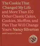 The Cookie That Changed My Life (And More Than 100 Other Classic Cakes, Cookies, Muffins, and Pies That Will Change Yours) - kniha z kategorie Zdraví…