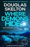 Where Demons Hide (A Rebecca Connolly Thriller) - Douglas Skelton - kniha z kategorie Detektivky, thrillery a horory