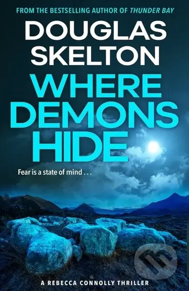 Where Demons Hide (A Rebecca Connolly Thriller) - Douglas Skelton - kniha z kategorie Detektivky, thrillery a horory