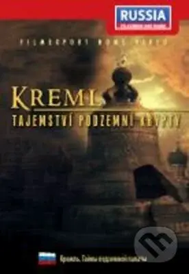 Kreml: Tajemství podzemní krypty (Digipack) - Michail Rogovoj, Alexandr Gromov - film z kategorie Historické dokumenty