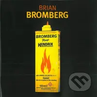 Brian Bromberg: Bromberg Plays Hendrix - Brian Bromberg