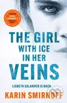 The Girl with Ice in her Veins (the latest installment in the internationally bestselling MILLENNIUM series) - kniha z kategorie Detektivky