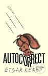 Autocorrect - Etgar Keret - kniha z kategorie Beletrie