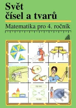 Matematika pro 4. ročník Svět čísel a tvarů - J. Divíšek, Alena Hošpesová - kniha z kategorie 1. stupeň