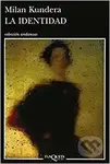 La Identidad - Milan Kundera