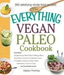 The Everything Vegan Paleo Cookbook - DAELYN FORTNEY - kniha z kategorie Zdraví a životní styl