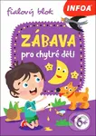 Zábava pro chytré děti (fialový blok)