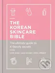 The Korean Skincare Bible (The Ultimate Guide to K-beauty) - kniha z kategorie Byznys a management