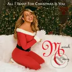 Mariah Carey: All I Want For Christmas Is You / Single