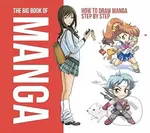 The Big Book Of Manga (How to Draw Manga Step by Step) - kniha z kategorie Komiksy