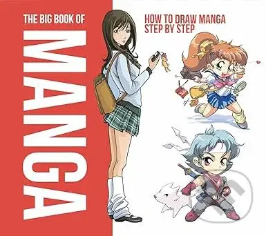 The Big Book Of Manga (How to Draw Manga Step by Step) - kniha z kategorie Komiksy