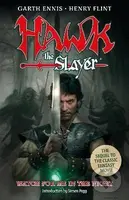 Hawk the Slayer: Watch For Me In The Night - Garth Ennis