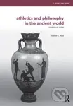 Athletics and Philosophy in th - Heather Reid