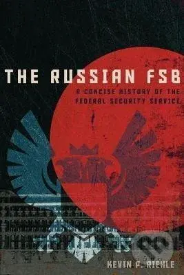 Russian FSB - P. Kevin Riehle