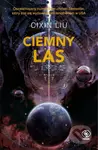 Ciemny las - Liou Cch´-Sin - kniha z kategorie Sci-fi