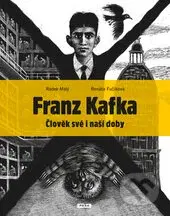 Franz Kafka (Člověk své a naší doby) - Radek Malý - kniha z kategorie Životopisy