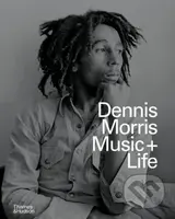 Dennis Morris (Life + Music) - Dennis Morris - kniha z kategorie Fotografie