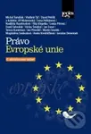 Právo Evropské unie (4. aktualizované vydání) - David Petrlík, Michal Tomášek, Vladimír Týč - kniha z kategorie Vysoké školy