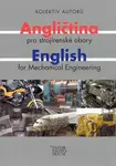 Angličtina pro strojírenské obory/English for Mechanical Engineering