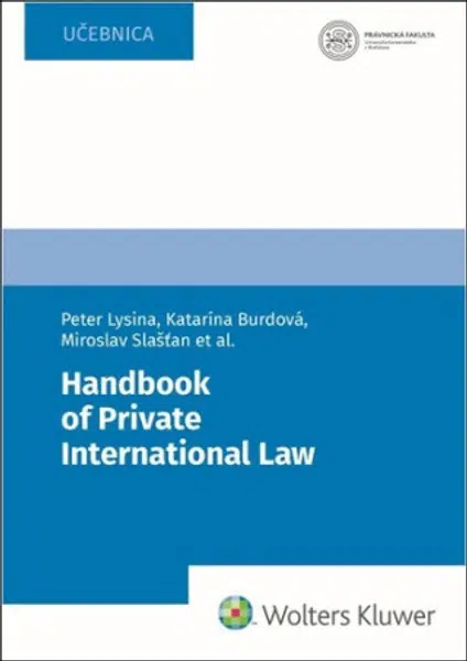 Handbook of Private International Law - Peter Lysina, Katarína Burdová, Miroslav Slašťan