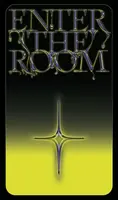 Enter the Room