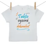 Boodyy Tričko s krátkym rukávom Takto vyzerá dokonalosť 110 (4-5 rokov)