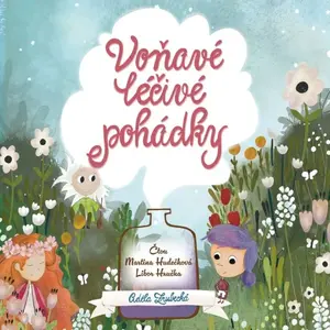 Voňavé léčivé pohádky - Adéla Zrubecká - audiokniha