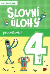 Procvičování - Slovní úlohy pro 4. ročník