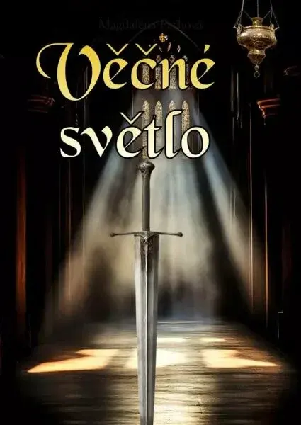 Věčné světlo - Magdaléna Paťhová
