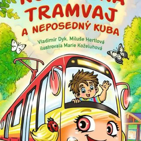 Kouzelná tramvaj a neposedný Kuba - Vladimír Dyk, Hertlová Miluše - e-kniha