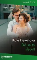 Dá se to slepit! - Kate Hewittová - e-kniha