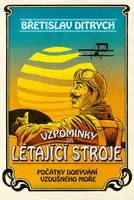 Vzpomínky na létající stroje (Defekt) - Břetislav Ditrych