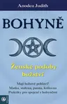 Bohyně - Ženské podoby božství - Anodea Judith