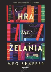 Hra na želania - Jana Báliková, Meg Shaffer